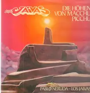 Los Jaivas , Pablo Neruda - Die Höhen Von Macchu Picchu