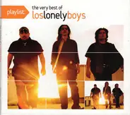 Los Lonely Boys - Playlist: The Very Best Of Los Lonely Boys