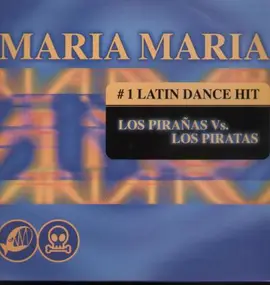 Los Piranas vs. Los Piratas - Maria Maria