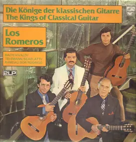Los Romeros - Die Könige der klassischen Gitarre