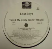 Lost Boyz - Me & My Crazy World (Remix)