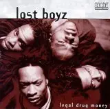 Lost Boyz - Legal Drug Money