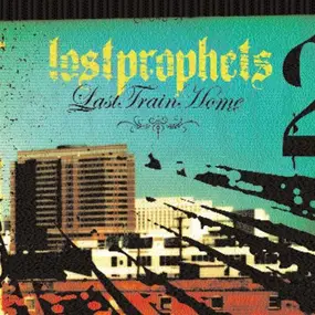 Lost Prophets - Last Train Home