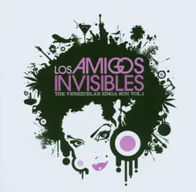 Los Amigos Invisibles - The Venezuelan Zingason Vol.1