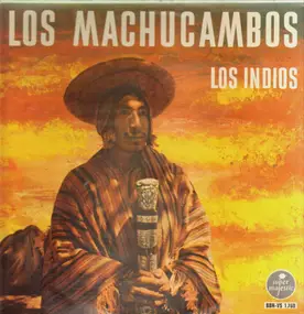 Los Machucambos - Los Machucambos / Los Indios