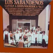 Los Sabandeños - Los Sabandeños Cantan A Hispanoamérica Vol. 3