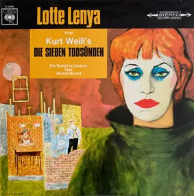 Lotte Lenya - Kurt Weill's Die Sieben Todsünden