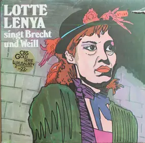 Lotte Lenya - Lotte Lenya Singt Brecht Und Weill