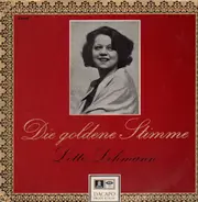 Lotte Lehmann - Die goldene Stimme