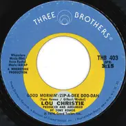 Lou Christie - Good Mornin' / Zip-A-Dee Doo-Dah / You Were The One