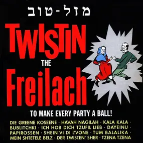 LOU - Twistin The Freilachs (To Make Every Party A Ball!)