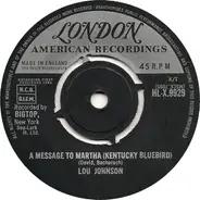 Lou Johnson - A Message To Martha (Kentucky Bluebird)