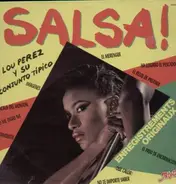 Lou Perez Y Su Conjunto Tipico - Salsa!