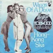 Lou & The Hollywood Bananas - Wings Of A Dove