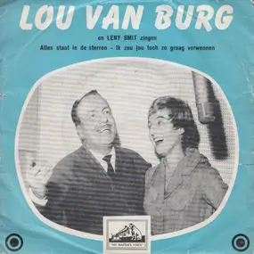 Lou Van Burg - Alles Staat In de Sterren / Ik Zou Jou Zo Graag Verwennen
