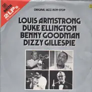Louis Armstrong / Duke Ellington / Benny Goodman / Dizzy Gillespie - Original Jazz Non - Stop