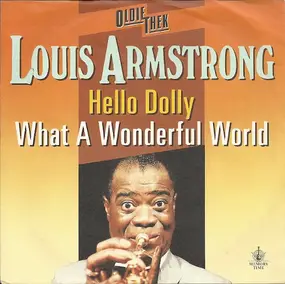 Louis Armstrong - Hello Dolly / What A Wonderful World