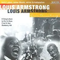 Louis Armstrong - His Life, His Music, His Recordings  • Louis Armstrong Interpreted by Kenny Baker • Vol. 15