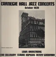 Louis Armstrong / Cab Calloway / Claude Hopkins / Benny Goodman - Carnegie Hall Jazz Concerts  October 1939
