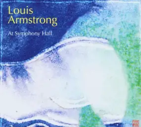 Louis Armstrong - At Symphony Hall