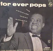 Louis Armstrong And His All-Stars - For Ever Pops