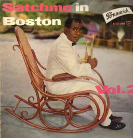 Louis Armstrong - Satchmo In Boston Vol. 2