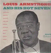 Louis Armstrong & His Hot Seven - Louis Armstrong And His Hot Seven