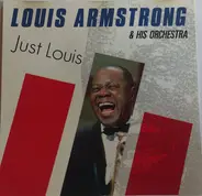 Louis Armstrong And His Orchestra - Just Louis