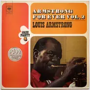 Louis Armstrong - Armstrong For Ever Vol. 2