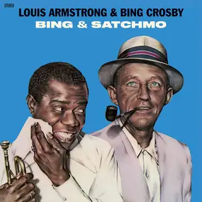 Louis Armstrong - Bing & Satchmo