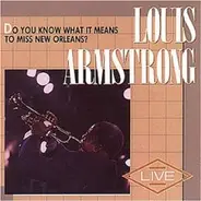 Louis Armstrong - Do You Know What It Means To Miss New Orleans?