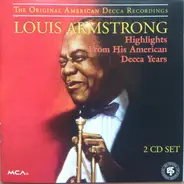 Louis Armstrong - Highlights From His American Decca Years