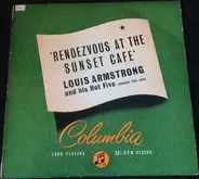 Louis Armstrong & His Hot Five - Rendezvous At The Sunset Cafe