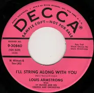 Louis Armstrong - I'll String Along With You / On My Way (Got On My Travelin' Shoes)