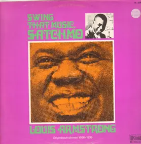 Louis Armstrong - Swing That Music, Satchmo