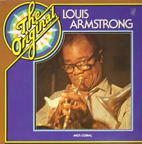 Louis Armstrong - The Original
