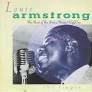 Louis Armstrong - The Best Of The Decca Years, Vol. 1: The Singer