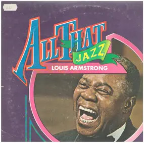 Louis Armstrong - All That Jazz