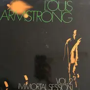 Louis Armstrong - Immortal Session Vol.2