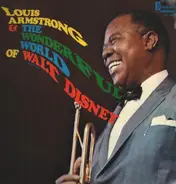 Louis Armstrong - Louis Armstrong & The Wonderful World of Walt Disney