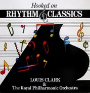 Louis Clark & The Royal Philharmonic Orchestra - Hooked On Rhythm & Classics