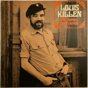 Louis Killen - Old Songs, Old Friends