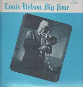 Louis Nelson - Big Four, Volume I