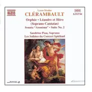 Clérambault - Soprano Cantatas And Sonatas