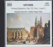 Louis Spohr - Complete String Quintets Vol 1