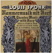 Louis Spohr - Kammermusik mit Harfe