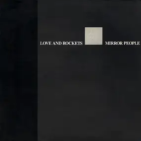 Love and Rockets - Mirror People
