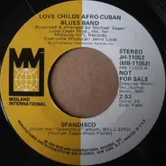 Love Childs Afro Cuban Blues Band - Spandisco