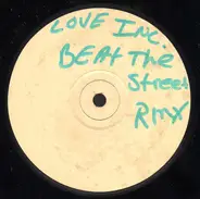 Love Inc. - Beat The Street (Club Remix)
