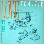 Love Tractor - Party Train